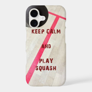 Keep Calm and Play Squash