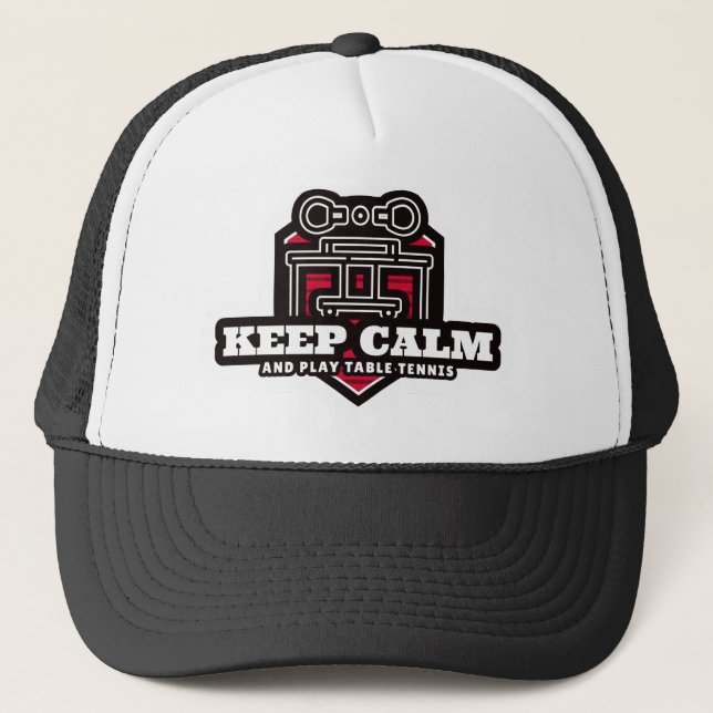 Keep Calm And Play Table Tennis Trucker Hat (Front)