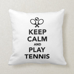 Keep calm and play Tennis Cushion