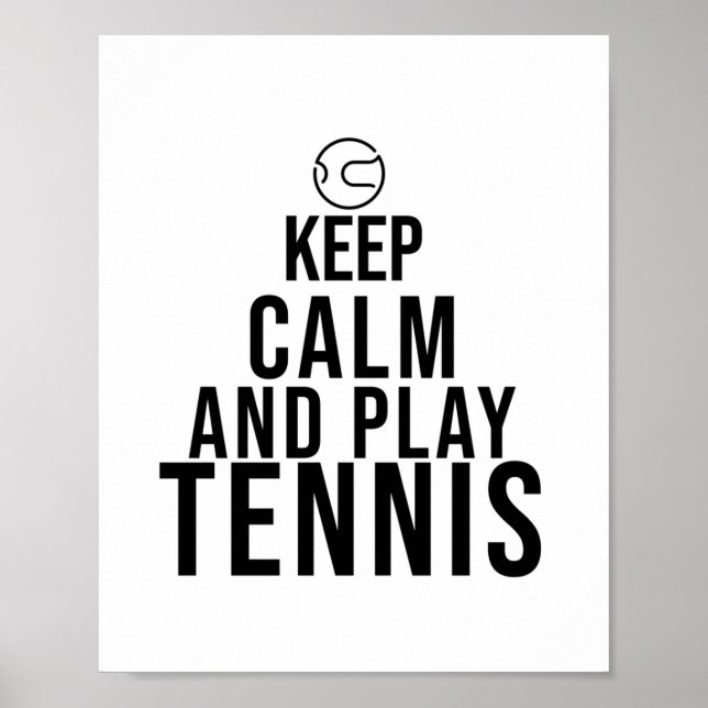 keep calm and play tennis poster (Front)