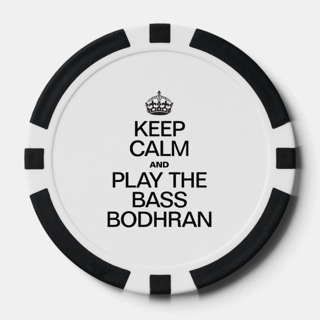 KEEP CALM AND PLAY THE BASS BODHRAN POKER CHIPS (Front)