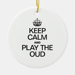 KEEP CALM AND PLAY THE OUD CERAMIC TREE DECORATION