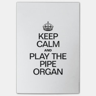 KEEP CALM AND PLAY THE PIPE ORGAN POST-IT NOTES