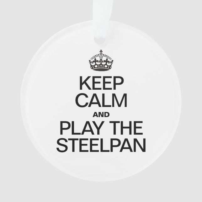 KEEP CALM AND PLAY THE STEELPAN ORNAMENT (Front)