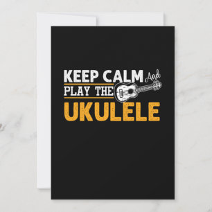 Keep Calm And Play The Ukulele Instrument Uke Gift Invitation