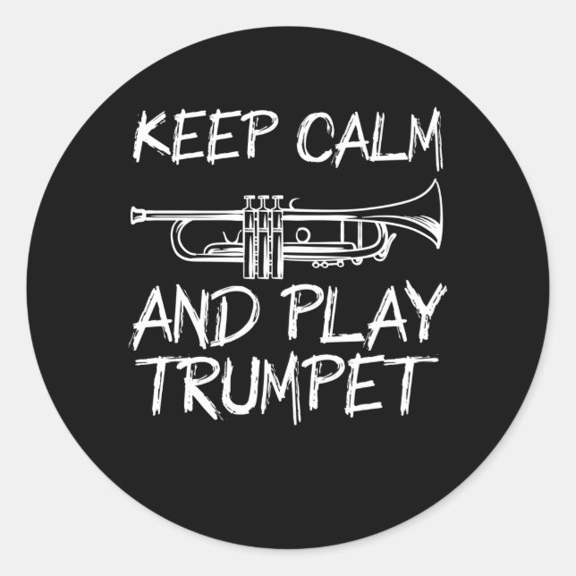 keep calm and play trumpet classic round sticker (Front)