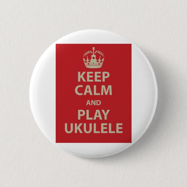 Keep Calm and Play Ukulele 6 Cm Round Badge (Front)