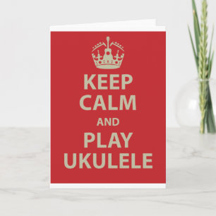 Keep Calm and Play Ukulele Card