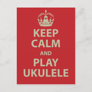 Keep Calm and Play Ukulele Postcard