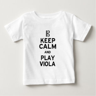 Keep Calm and Play Viola Baby T-Shirt