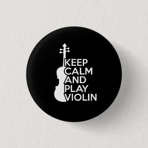 Keep Calm and Play Violin 3 Cm Round Badge
