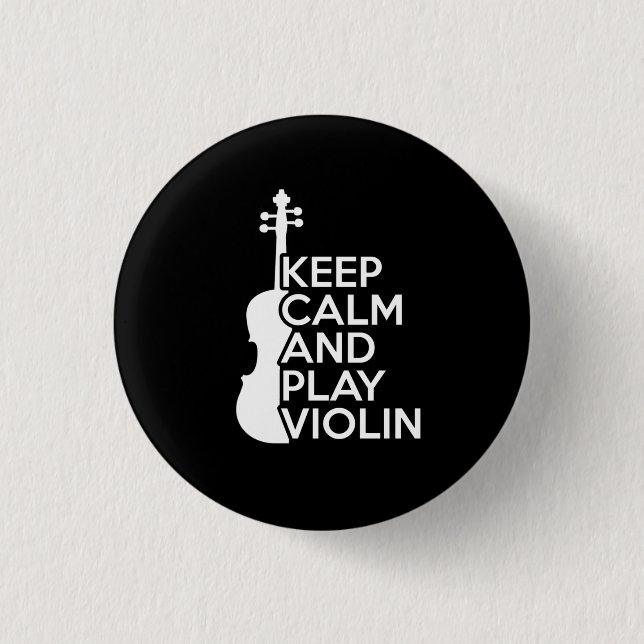 Keep Calm and Play Violin 3 Cm Round Badge (Front)