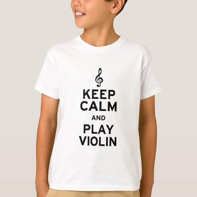Keep Calm and Play Violin T-Shirt (Front)