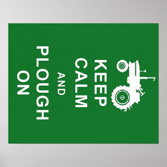 KEEP CALM AND PLOUGH ON TRACTOR POSTER BIRTHDAY (Front)