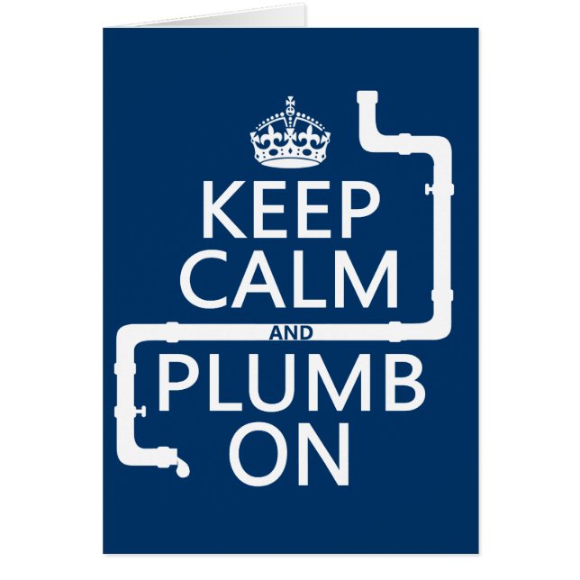 Keep Calm and Plumb On (plumber/plumbing) (Front)