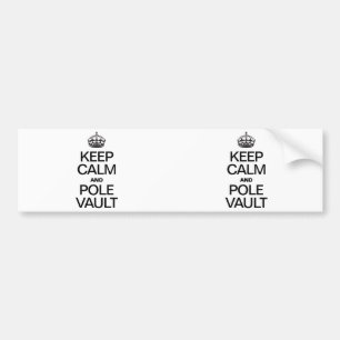 KEEP CALM AND POLE VAULT BUMPER STICKER