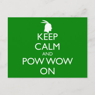KEEP CALM AND POW WOW ON POSTCARD