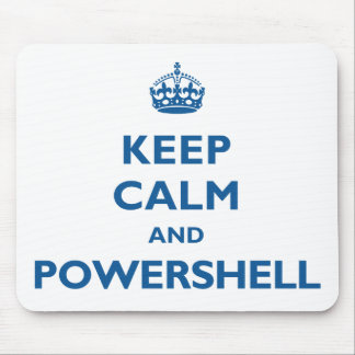 Keep Calm And PowerShell Mousepad