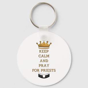 Keep Calm and Pray for Priests Key Ring