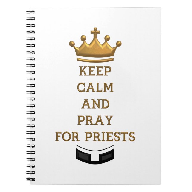 Keep Calm and Pray for Priests Notebook (Front)