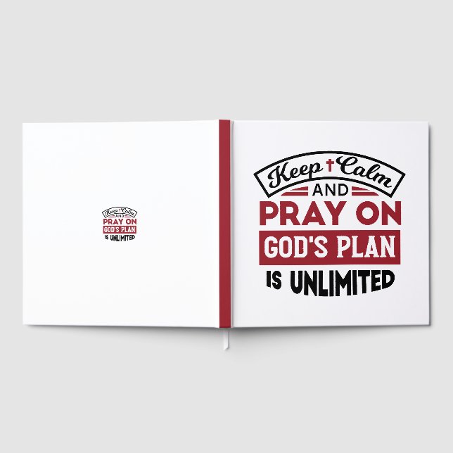 Keep Calm and Pray God's Plan Is Unlimited Quote Guest Book (Full)