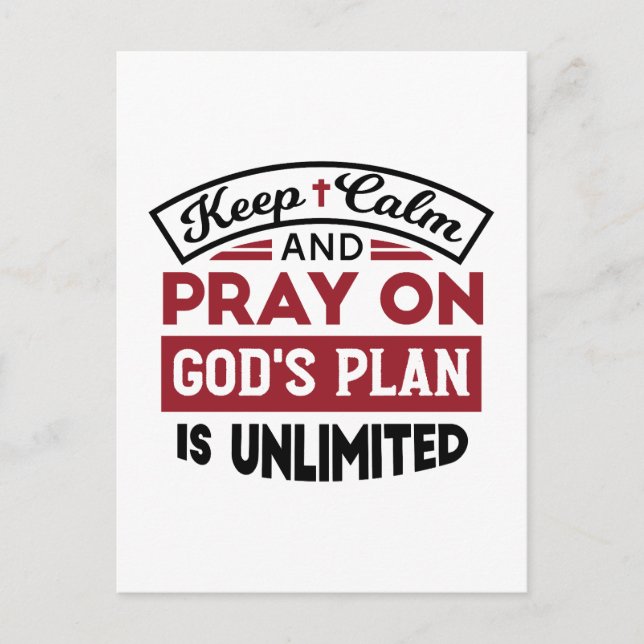Keep Calm and Pray God's Plan Is Unlimited Quote Postcard (Front)