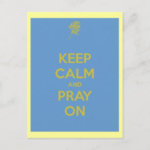 Keep Calm and Pray On Postcard