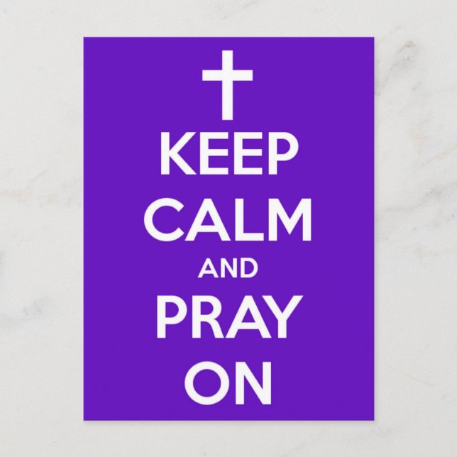 Keep Calm and Pray On Purple Postcard (Front)