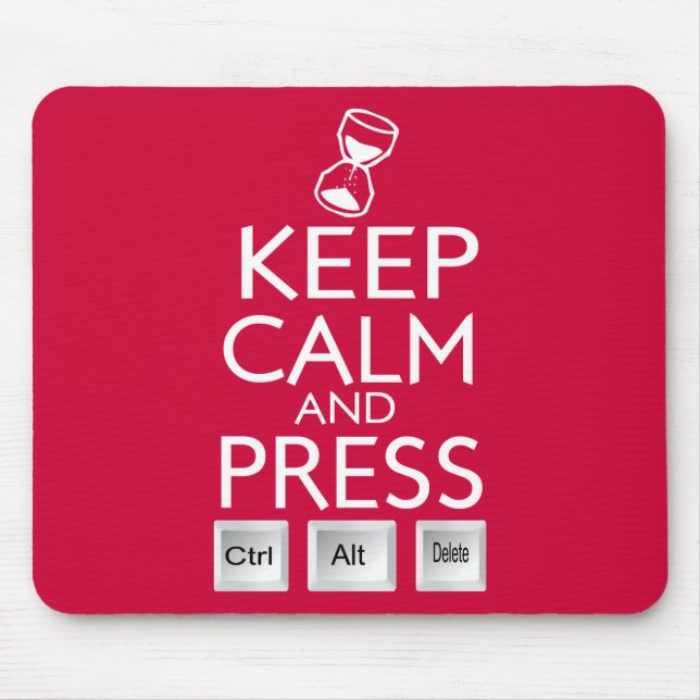 Keep Calm and press control Alt and delete funny Mouse Pad (Front)