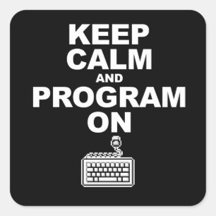 Keep calm and program on square sticker
