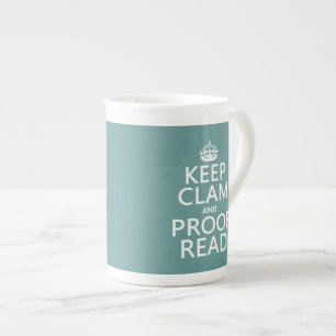 Keep Calm and Proofread (clam) (any colour) Bone China Mug