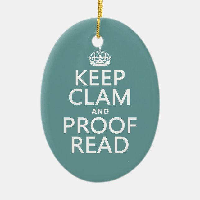 Keep Calm and Proofread (clam) (any colour) Ceramic Tree Decoration (Front)