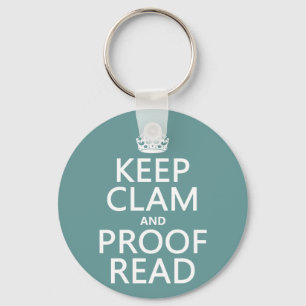 Keep Calm and Proofread (clam) (any colour) Key Ring