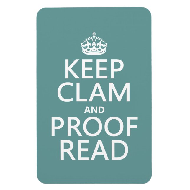 Keep Calm and Proofread (clam) (any colour) Magnet (Vertical)
