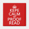 Keep Calm and Proofread (kepe) (in any colour)
