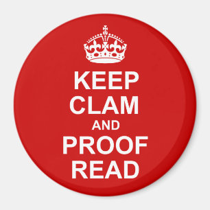 Keep Calm and Proofread Round Magnet