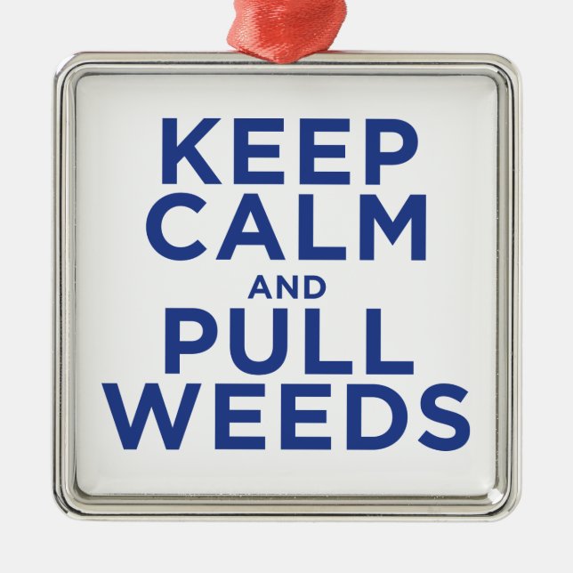 Keep Calm and Pull Weeds Metal Tree Decoration (Front)