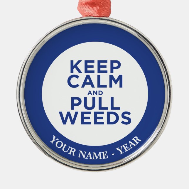 Keep Calm and Pull Weeds Metal Tree Decoration (Front)