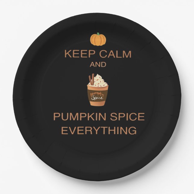 Keep Calm And Pumpkin Spice Everything Essential Paper Plate (Front)