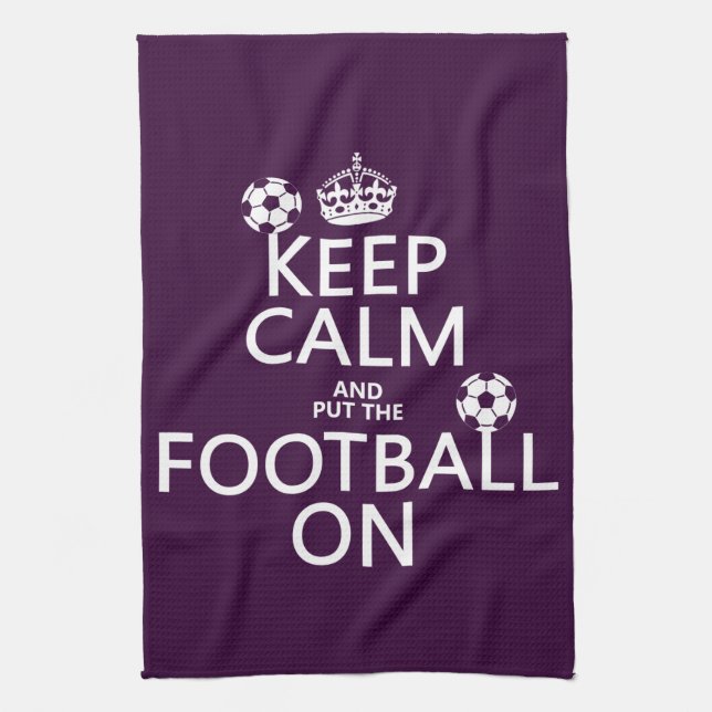 Keep Calm and (put the) Football On (customisable) Tea Towel (Vertical)
