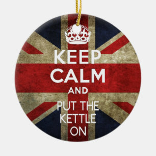 KEEP CALM AND PUT THE KETTLE ON CERAMIC ORNAMENT
