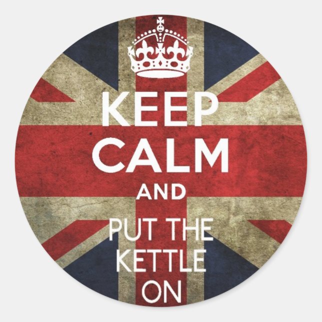 KEEP CALM AND PUT THE KETTLE ON CLASSIC ROUND STICKER (Front)