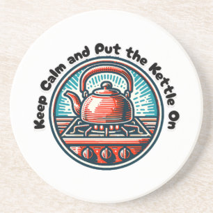 Keep Calm and Put the Kettle On Coaster