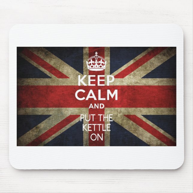KEEP CALM AND PUT THE KETTLE ON MOUSE PAD (Front)