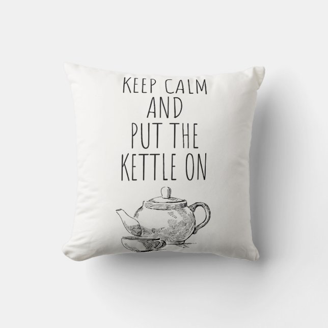 keep calm and put the kettle on - something elegan cushion (Front)