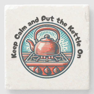 Keep Calm and Put the Kettle On Stone Coaster
