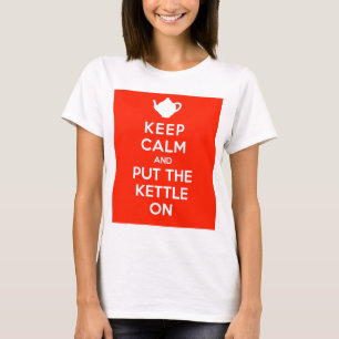 Keep Calm and Put the Kettle On T-Shirt