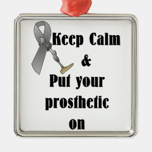 Keep Calm and Put your Prosthetic On Metal Tree Decoration