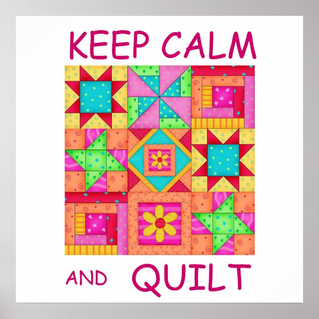 Keep Calm and Quilt Colourful Patchwork Blocks Poster (Front)