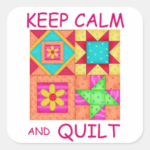 Keep Calm and Quilt Colourful Patchwork Blocks Square Sticker